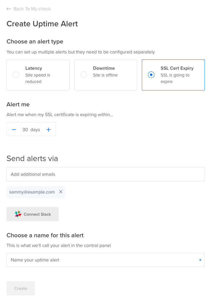Create Uptime Alert page showing alert type options for latency, downtime, and SSL certificate expiry, with fields to set the alert window, add email recipients or Slack notifications, and name the alert.