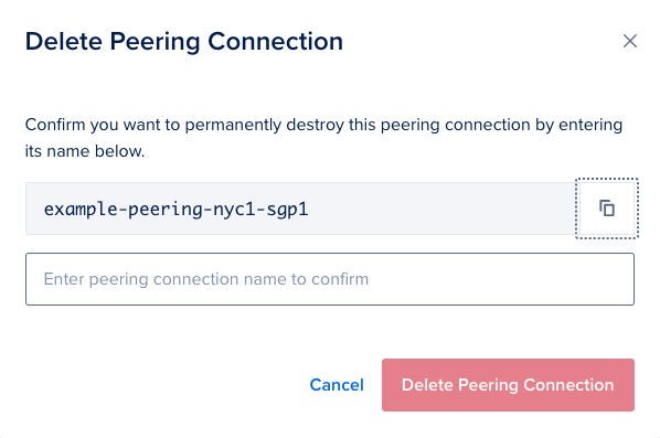 the Delete Peering Connection confirmation dialog, with a text box to enter the name of the peering connection, and buttons to 'Cancel' and 'Delete Peering Connection'